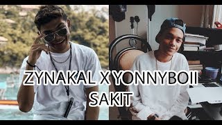 SAKIT  ZYNAKAL X YONNYBOI [upl. by Reivad]