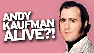 Andy Kaufman is ALIVE [upl. by Anitsrihc]