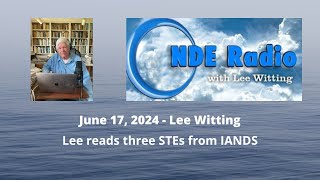 Lee reads three STEs from IANDS [upl. by Anitsua642]