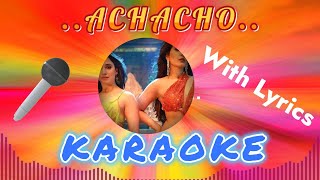 Achacho song  Karaoke with Lyrics  clean Karaoke  Aranmanai 4  achacho lyrics karaoke [upl. by Galatia]