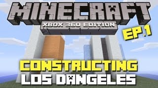 Minecraft Xbox 360 Constructing Los Dangeles Episode 1 Initial Plans [upl. by Irneh781]