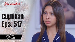 TAKDIR CINTA YANG KUPILIH  Cuplikan Eps 517 [upl. by Oicul]