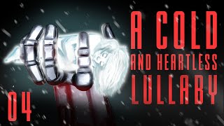 A Cold And Heartless Lullaby  Immersive Audiobook  Chapter 4 [upl. by Moclam650]