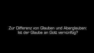 Zur Differenz von Glauben und Aberglauben Ist der Glaube an Gott vernünftig Katherine Dormandy [upl. by Nnaillij879]