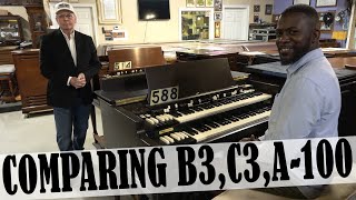 Comparing Hammond B3 C3 amp A 100 Organs [upl. by Mercedes]