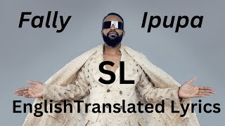 Fally Ipupa SL English Translated Lyrics [upl. by Eaton139]