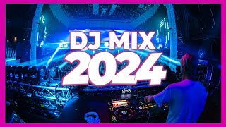 DJ MIX 2024  Mashups amp Remixes of Popular Songs 2024  DJ Remix Song Dance Club Music DJ Mix 2024 🥳 [upl. by Alanna]