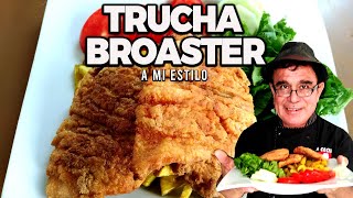 Como preparar Trucha🐟 o Salmón Broaster🤤 más crocante que KFC Receta fácil❤ [upl. by Anitselec874]