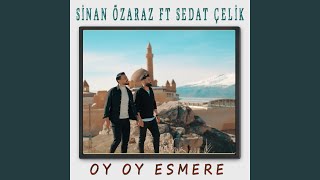 Oy Oy Esmere feat Sedat Çelik Sallama [upl. by Ordep533]