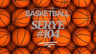 GAME TIME  BASKETBALL SERYE 104 [upl. by Cutler]