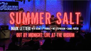 Mark Lettieri Group  quotSummer Saltquot Out by Midnight Live at the Iridium [upl. by Sinnod]