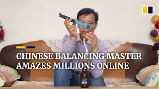 Chinese balancing master amazes millions online [upl. by Caylor]