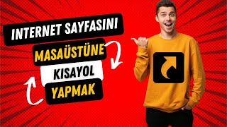 İnternet Web Sayfasını Masaüstüne Kısayol Nasıl Yapılır [upl. by Narmis427]