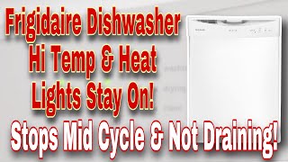 How to Fix Frigidaire Dishwasher Stopping Mid Cycle  Not Draining  Model FFBD2406NW7B [upl. by Convery]