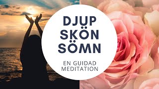 Sova Meditation i en rosenträdgård En guidad meditation för att somna snabbt svenska [upl. by Nylidnarb710]