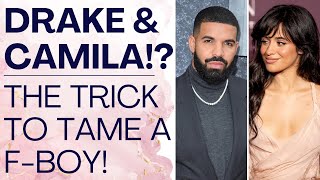 THE TRUTH ABOUT DRAKE amp CAMILA CABELLO How To Change A Player  Shallon Lester [upl. by Acinimod592]