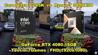 Core Ultra 7 265K vs Ryzen 7 9800X3D  RTX 4080  Test in 6 Games  FHD1920x1080 [upl. by Trebmer512]