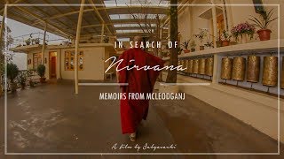 In Search of Nirvana  Memoirs from McLeodganj  Cinematic Trailer [upl. by Codee]