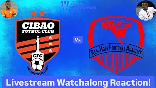 Cibao FC Vs Real Hope FA 2024 CONCACAF Caribbean Cup Semifinals Livestream Watchalong Reaction [upl. by Gill]