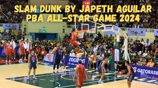 JAPETH AGUILAR  MVP  SLAM DUNK  PBA ALL STARGAME 2024  BACOLOD CITY [upl. by Baras]