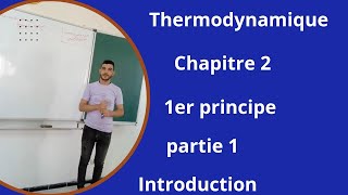 Thermodynamique Mip s1 Ens S1 Esef S1 ENSA chapitre II 1er principe de thermodynamique partie 1 [upl. by Bekelja]