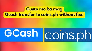 HOW TO TRANSFER FROM GCASH TO COINSPH WITHOUT FEE banktransferfree tutorial gcashtransferfree [upl. by Aicilegna]