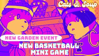 Cats amp Soup  New Event quotFlowering Camellia Gardenquot  New Minigame quotBasketballquot  New Coupon Code [upl. by Mossberg]