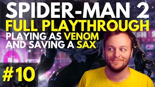 Playing as Venom and saving a sax  Marvels SpiderMan 2  Part 10 [upl. by Mariano914]