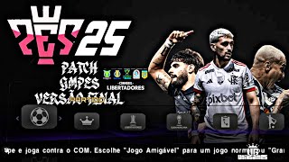 EFOOTBALL PES 2025 PPSSPP SULAMERICANO E LIBERTADORES DOWNLOAD BRASILEIRÃO AeB GRITOS DA TORCIDA [upl. by Mackintosh]