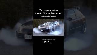 Literal soy yo con el nuevo proyecto 😅🤣 honda civic coches launch tuning viral cartok fast [upl. by Doherty286]