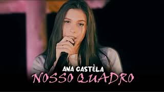 ana castela nosso quarto [upl. by Rossie]