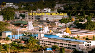 The Ultimate Pilgrimage  Inside Tirumala Tirupati  Full Episode  S01E01  National Geographic [upl. by Alenoel612]