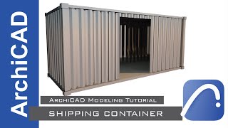 Shipping Container  ArchiCAD Modeling Tutorial [upl. by Nwahsar]