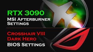 My Daily X570 BIOS Settings and RTX 3090 MSI Afterburner Settings [upl. by Nnyloj]