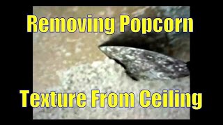 Removing Popcorn Accoustic Texture From Ceiling [upl. by Joo]