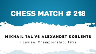 Mikhail Tal vs Alexandet Koblents • Lavian Championship 1952 [upl. by Lucio]