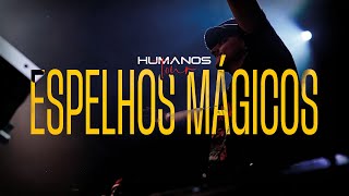 Espelhos Mágicos  Oficina G3 feat Yuri Kuhl Miranda  Humanos Tour Vídeo Oficial [upl. by Asilet]