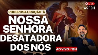 PODEROSA CAMPANHA DE ORAÇÃO À NOSSA SENHORA DESATADORA DOS NÓS I 21 DE NOVEMBRO I Geraldinho Correia [upl. by Ellebana918]