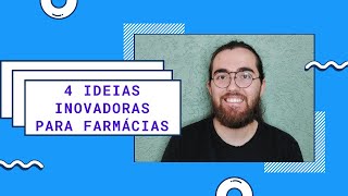 Veja Essas 4 Ideias Inovadoras Para a Sua Farmácia [upl. by Arreis]