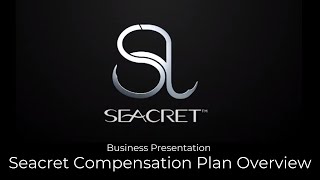 Seacret Business Presentation  Compensation Plan Overview [upl. by Gunning402]