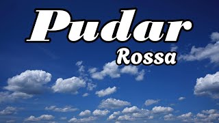 Pudar  Rossa  Lirik [upl. by Wycoff]