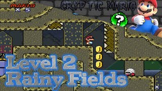 Cryptic Mario  Level 2 Rainy Fields [upl. by Dazraf431]