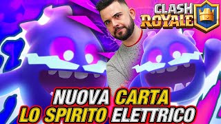 SPIRITELLO ELETTRICO  la CENTOUNESIMA carta di CLASH ROYALE [upl. by Seugirdor]