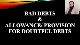 Bad Debts and Allowance  Provision for Doubtful Debts [upl. by Viquelia558]