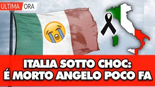 Italia sotto choc é morto Angelo allimprovviso poco fa in un terribile incidente [upl. by Meehar63]