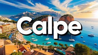 Calpe Spain  Best Things To Do amp Visit  Travel Guide [upl. by Esme]