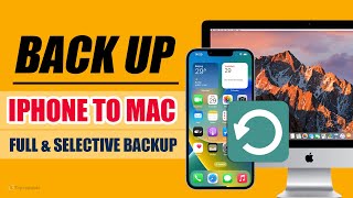 How to Backup iPhone on Mac in 2 Easy Ways Back Up All Data or Certain Files to Mac – Full Guide [upl. by Adnala]