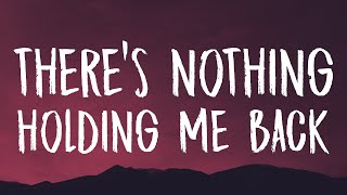 Shawn Mendes ‒ Theres Nothing Holding Me Back Lyrics [upl. by Hettie758]