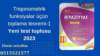 Triqonometrik funksiyalar üçün toplama teoremi1Test toplusu2023Əlaqə0515521577 [upl. by Liuka]