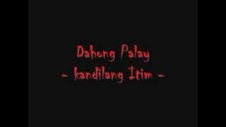 PINOY HEAVY METAL DAHONG PALAY  KANDILANG ITIM with audio lyrics [upl. by Barbi]